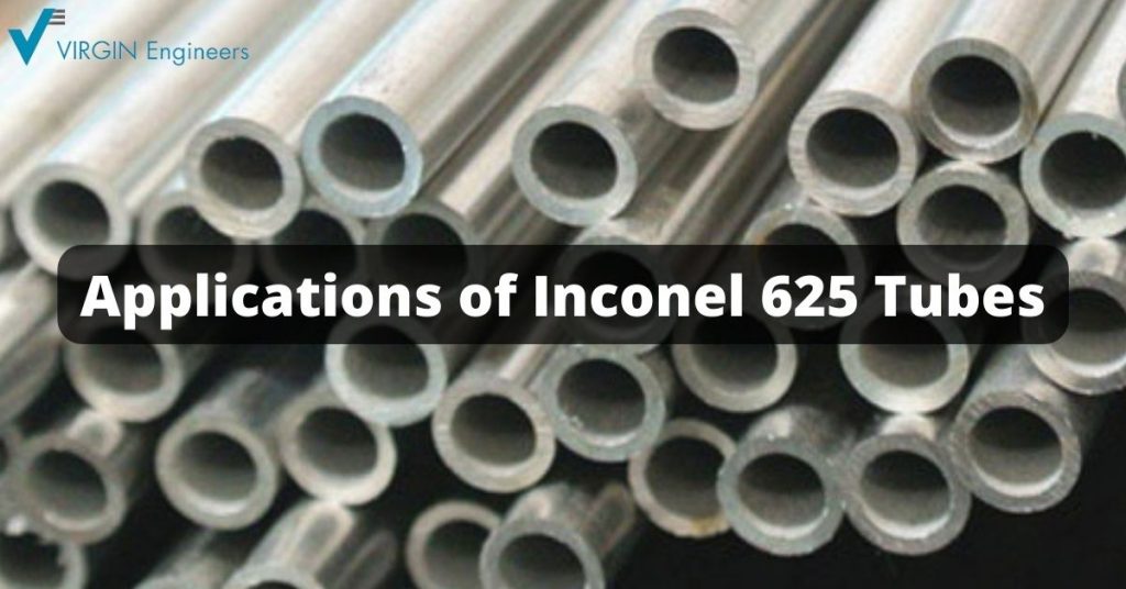 Applications of Inconel 625 Tubes